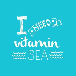 I NEED VITAMIN SEA