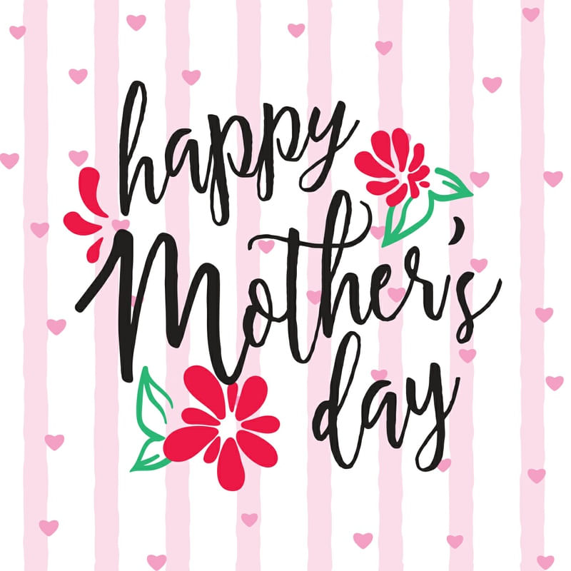 HAPPY MOTHER DAY
