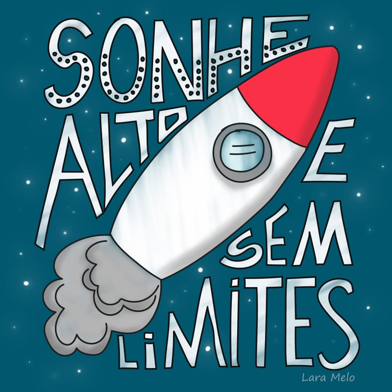 SONHE ALTO E SEM LIMITES
