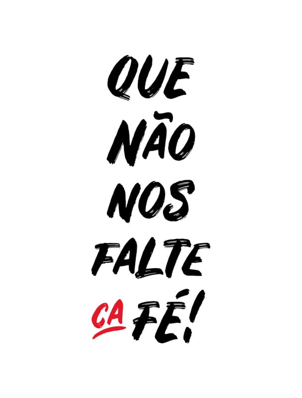 QUE NÃO FALTE CAFÉ 1