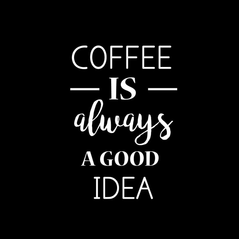 COFFEE GOOD IDEA