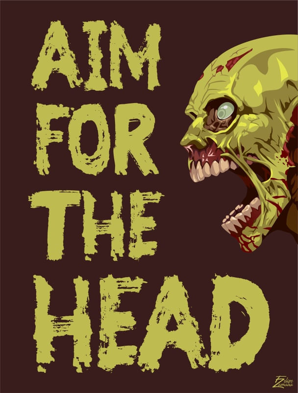 AIM FOR THE HEAD