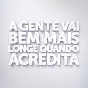BASTA ACREDITAR - FRASES