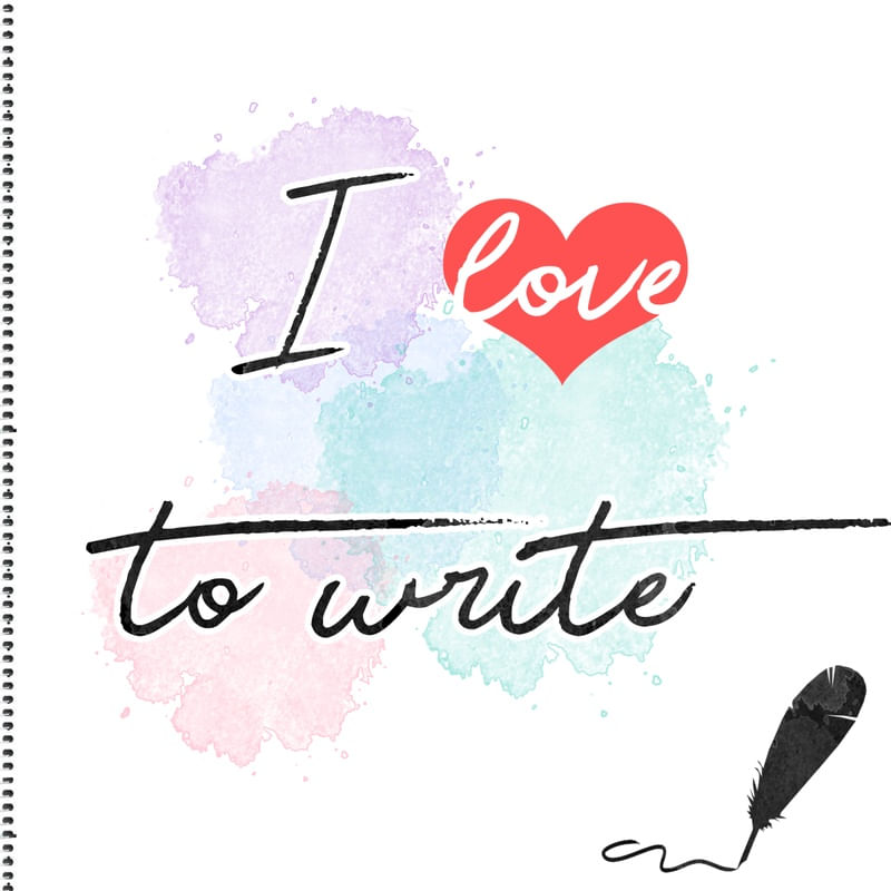 I LOVE TO WRITE