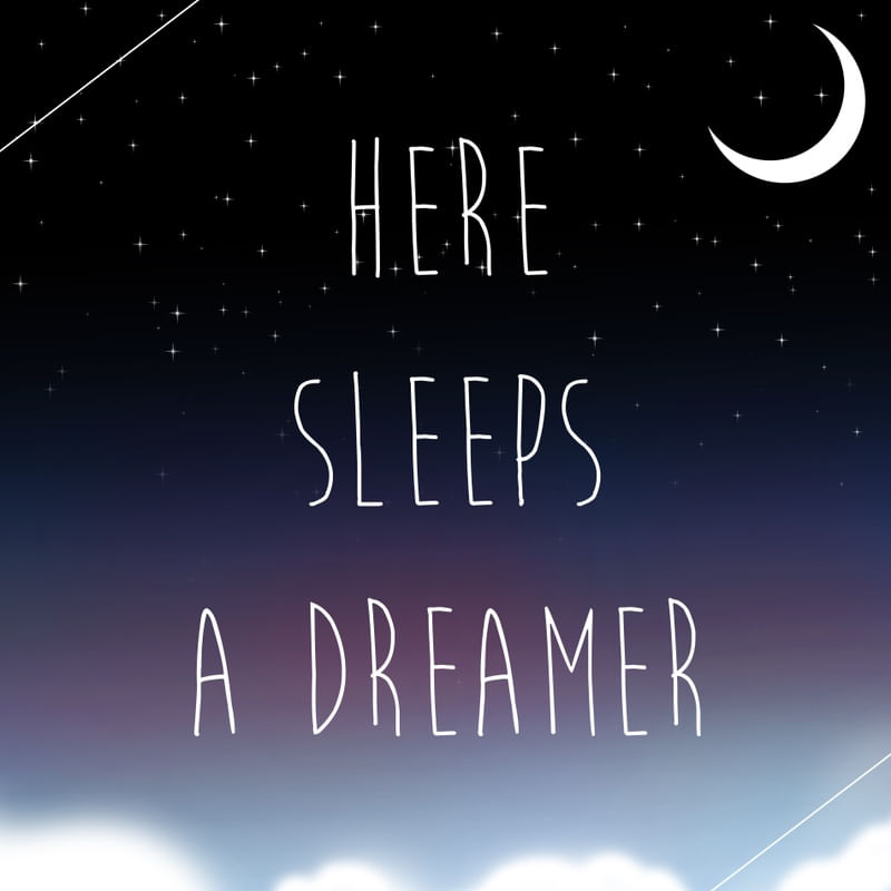 HERE SLEEPS A DREAMER