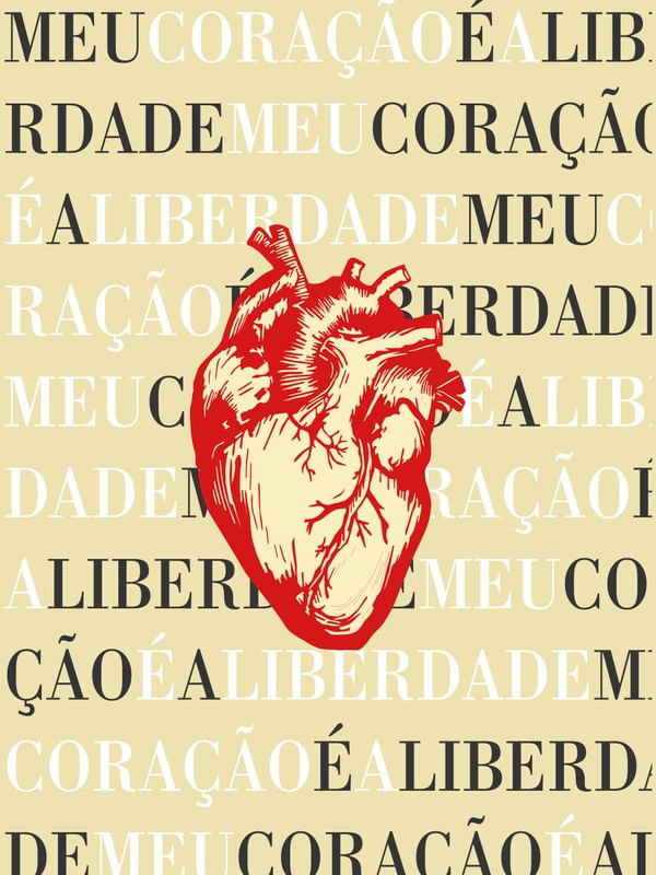 MEU CORAÇÃO É A LIBERDADE