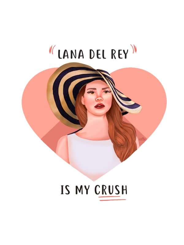 MY CRUSH LANA DEL REY