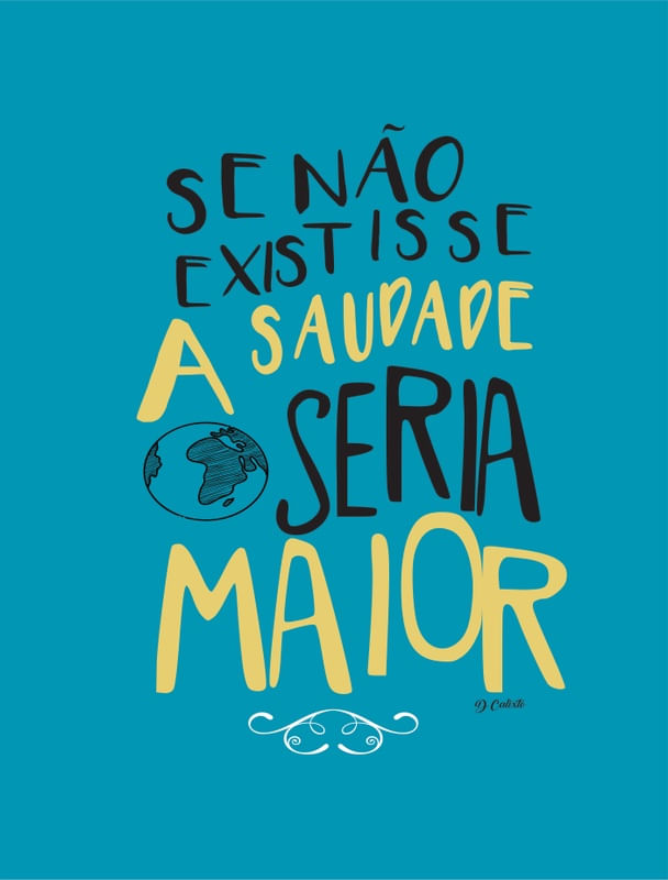 SAUDADE AUMENTA TUDO