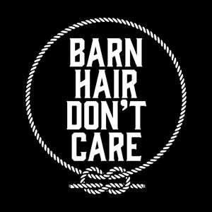 BARN HAIR DONT CARE