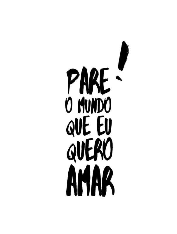 PARE O MUNDO QUE EU QUERO AMAR