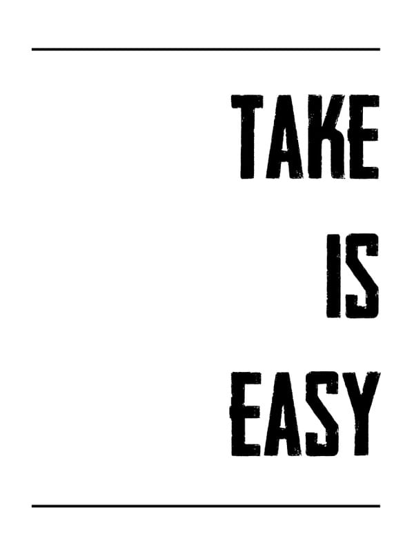 TAKE IS EASY