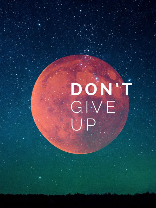 DONT´T GIVE UP