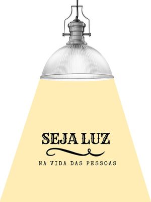 SEJA LUZ - NA VIDA