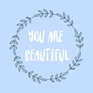 YOU ARE BEAUTIFUL