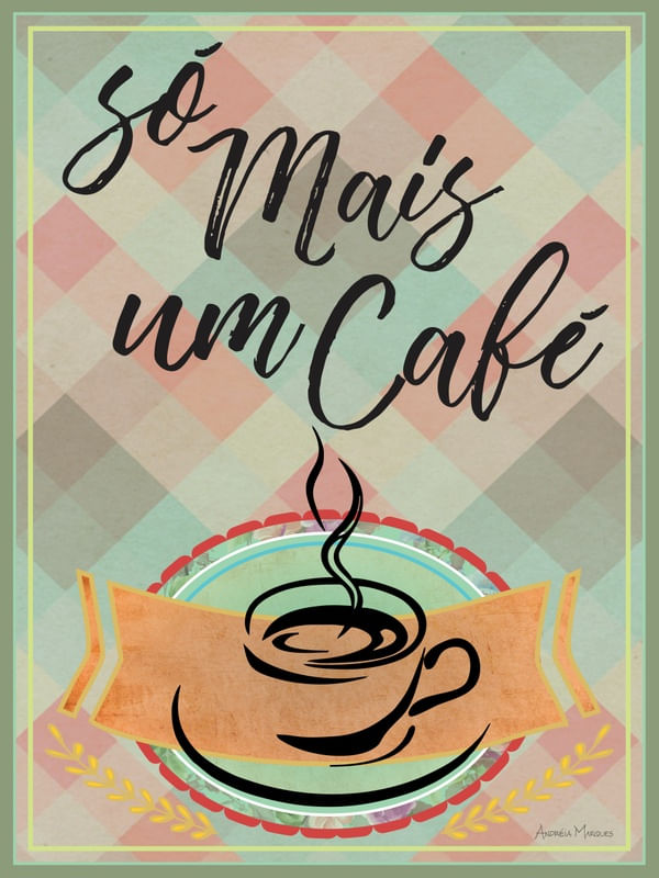 MAIS UM CAFÉ