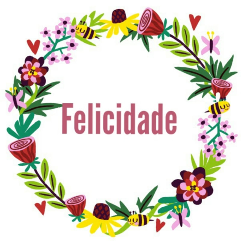 FELICIDADE SEMPRE