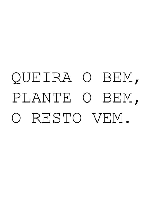 PLANTE O BEM