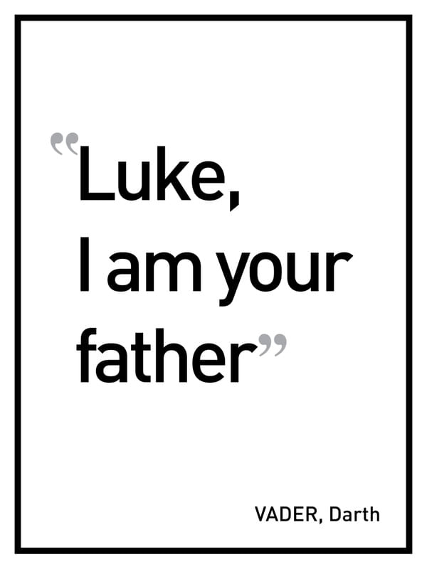 LUKE I AM YOUR FATHER