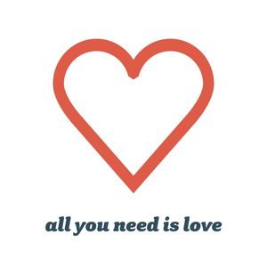 LOVE NEEDS YOU