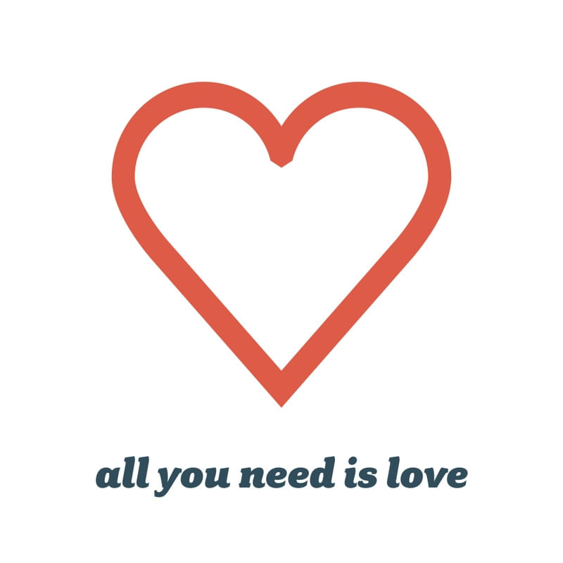 LOVE NEEDS YOU