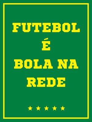 FUTEBOL É BOLA NA REDE