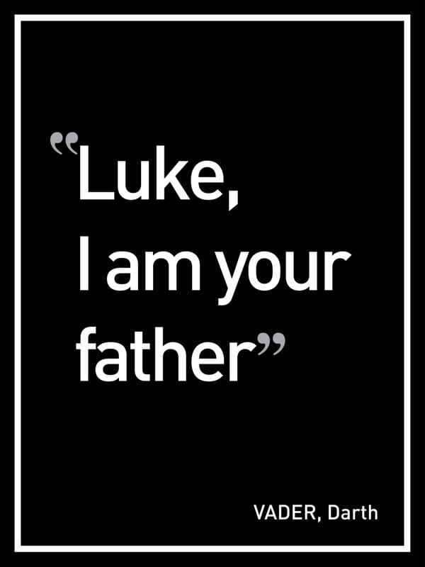 LUKE I AM YOUR FATHER P