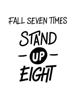 FALL SEVEN TIMES