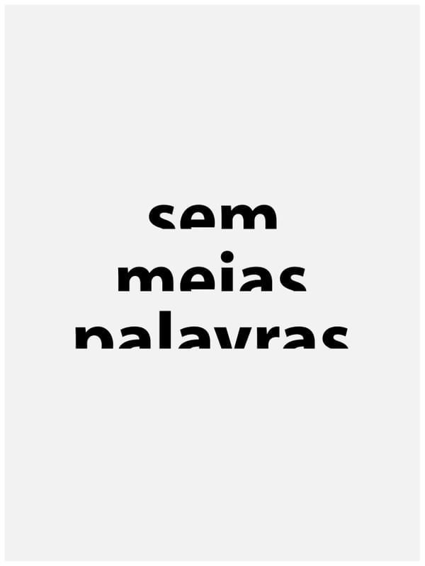 SEM MEIAS PALAVRAS