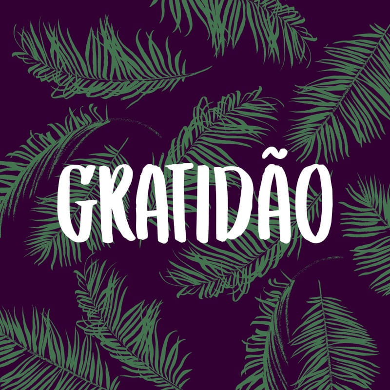 GRATIDÃO TROPICAL