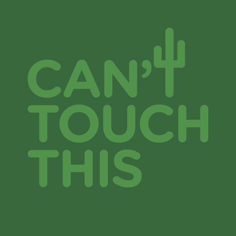 CAN'T TOUCH THIS