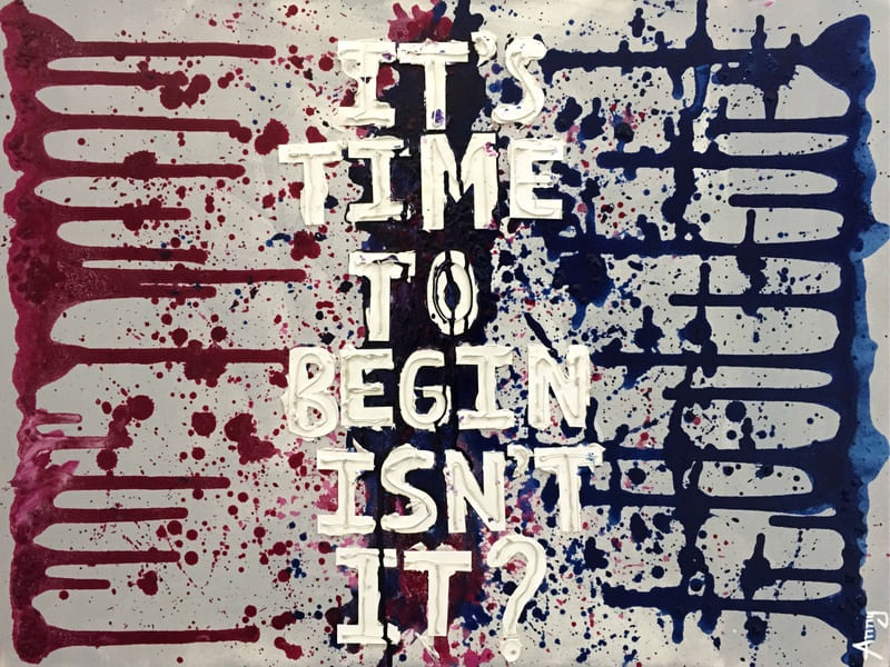 IT'S TIME TO BEGIN