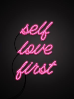 SELF LOVE FIRST