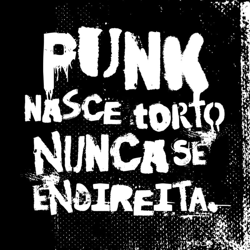 PUNK NASCE TORTO NUNCA SE ENDIREITA - PRETO