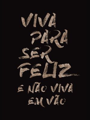 NÃO VIVA EM VÃO