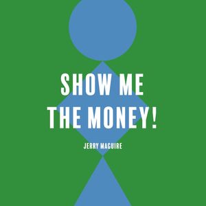 SHOW ME THE MONEY - JM