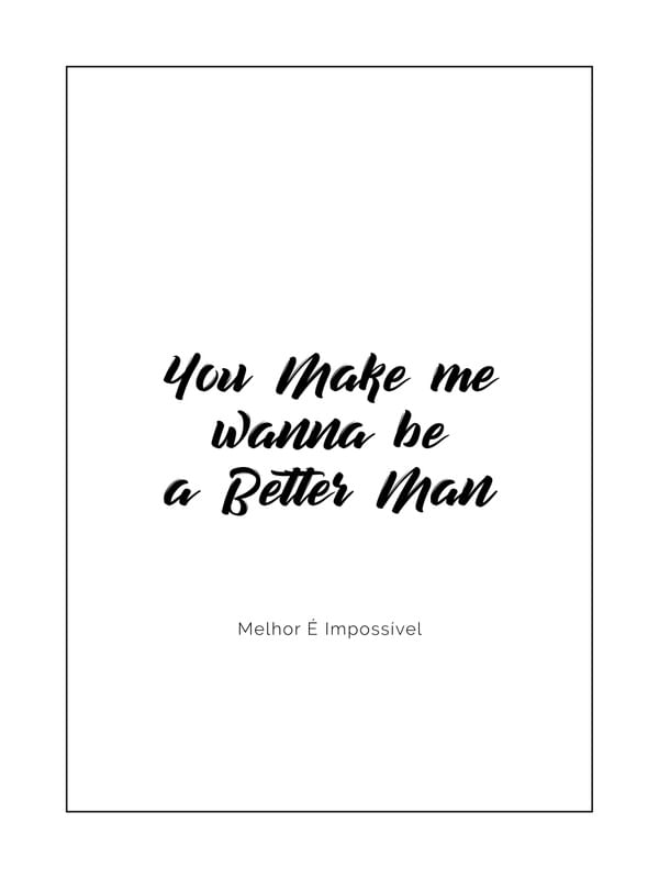 BETTER MAN