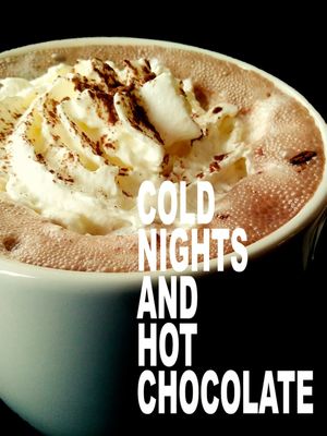 NOITES FRIAS E CHOCOLATE QUENTE