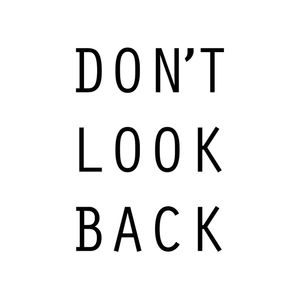 DON'T LOOK BACK P&B