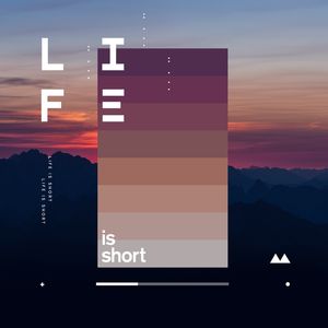LIFE IS SHORT AND SIMPLE