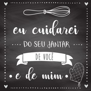 CUIDAREI DO SEU JANTAR DE VOCÊ E DE MIM