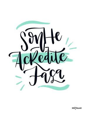 SONHE ACREDITE FAÇA