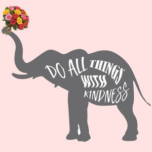 ALWAYS BE KIND