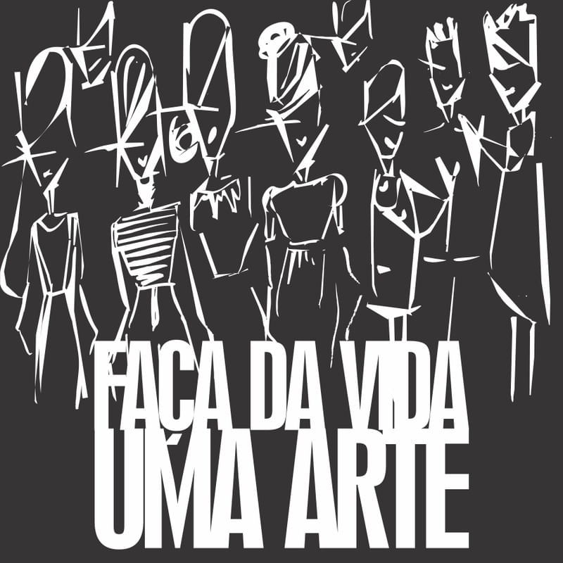 FAÇA DA VIDA UMA ARTE 03