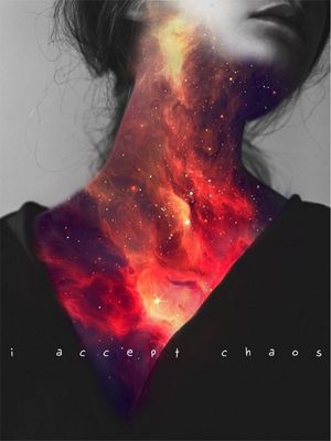 I ACCEPT CHAOS