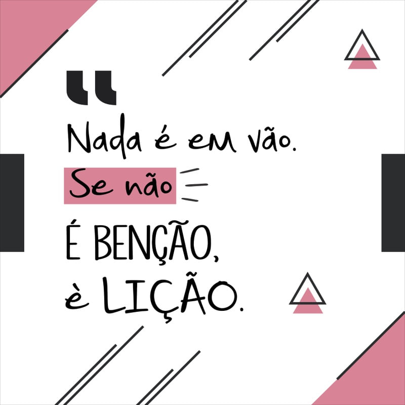 NADA É EM VÃO