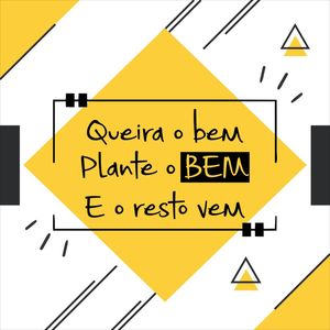 QUEIRA O BEM