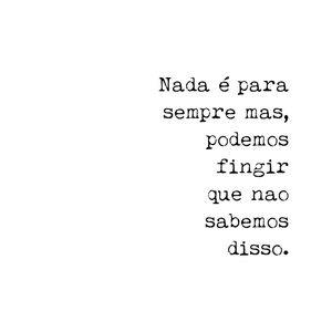 NADA PARA SEMPRE
