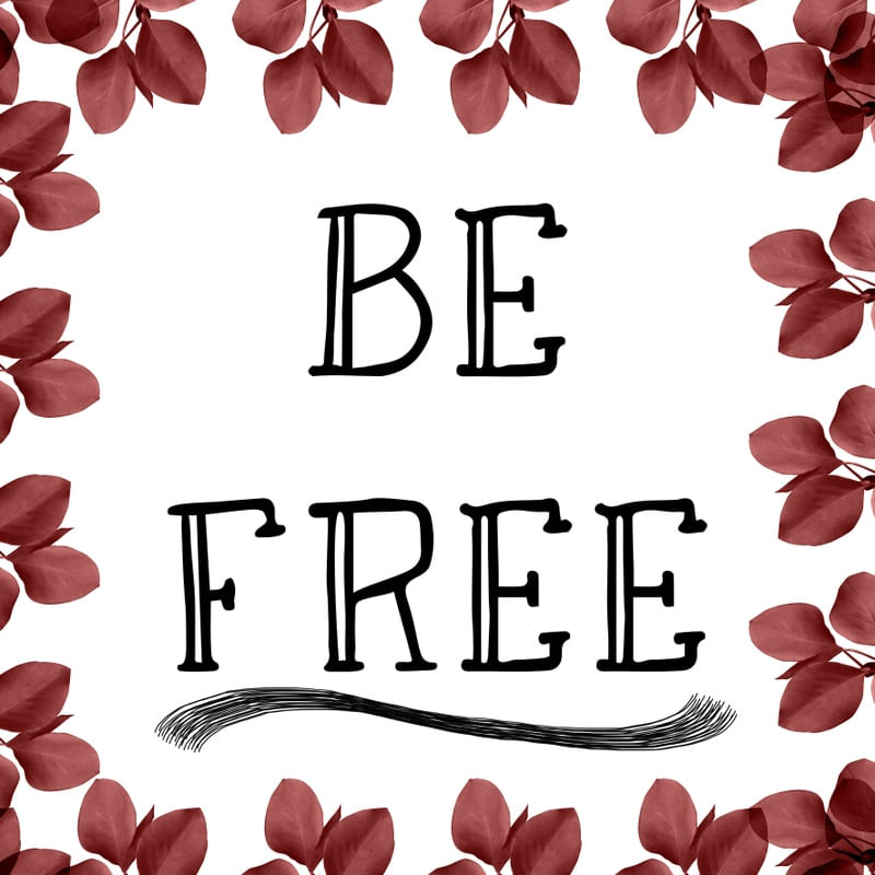 BE FREE - RED PLANTS