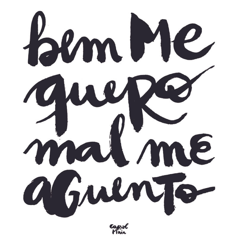BEM ME QUERO, MAL ME AGUENTO