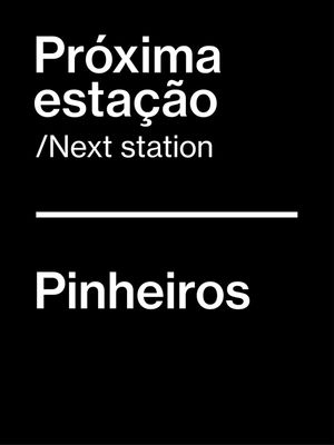 PRÓXIMA ESTAÇÃO - PINHEIROS